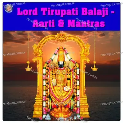 Lord Tirupati Balaji - Aarti & Mantras - Various Artists cover album