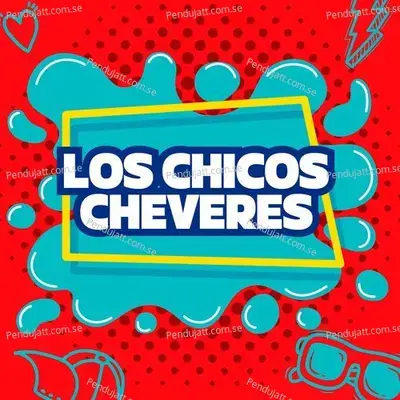 Los Chicos Ch  veres - Various Artists cover album
