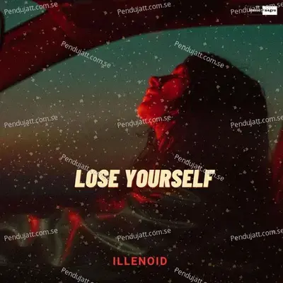 Lose Yourself - ILLENOID album cover 