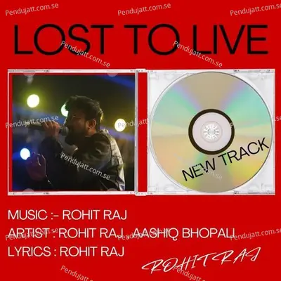 Lost To Live - Rohit Raj album cover 