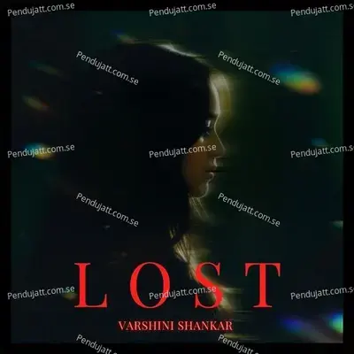 Lost - Varshini Shankar album cover 