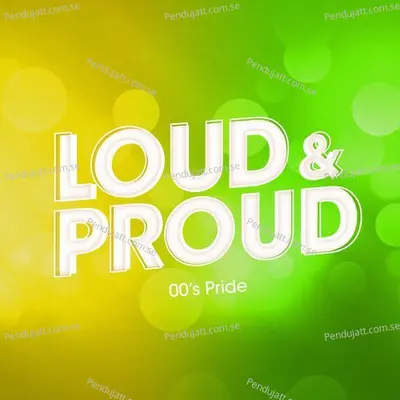Loud   Proud  00S Pride - Various Artists cover album