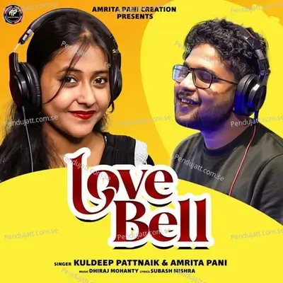 Love Bell - Kuldeep Pattnaik album cover 