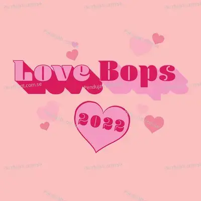 Love Bops 2022 - Various Artists cover album