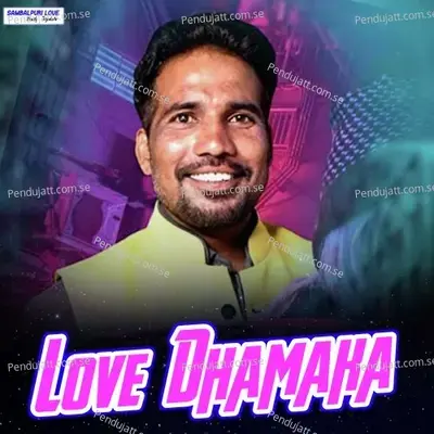 Love Dhamaka - Prakash Jal album cover 