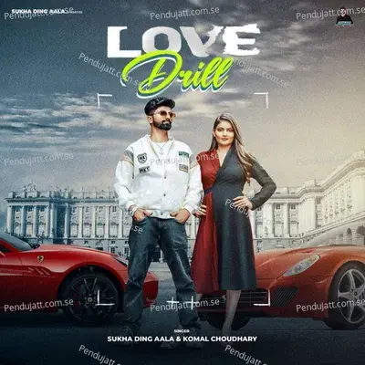 Love Drill - Sukha Ding Aala album cover 