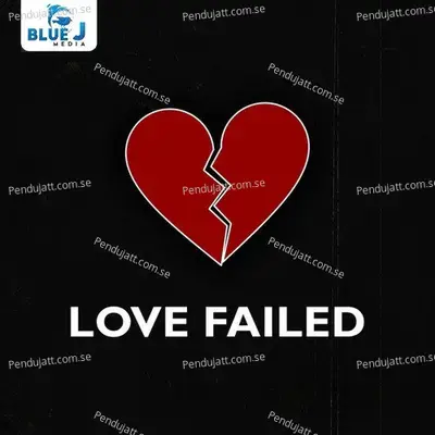 Love Failed - AS Rathod album cover 