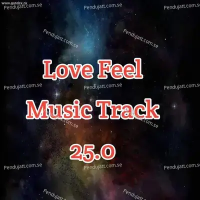 Love Feel Music Track 25 0 - Lakhan Hire album cover 