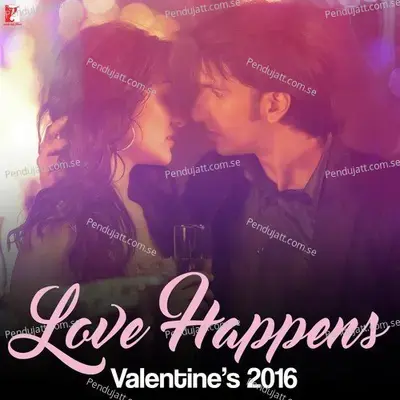 Love Happens - Valentines 2016 - Arijit Singh album cover 