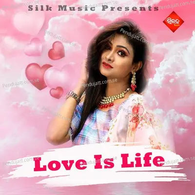 Love Is Life - Bibhu Kishore album cover 