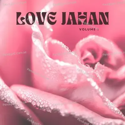 Love Jahan - Various Artists