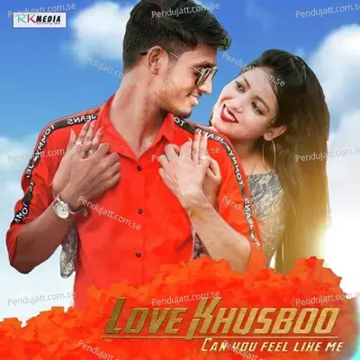 Love Khusboo - Alok Sahu album cover 