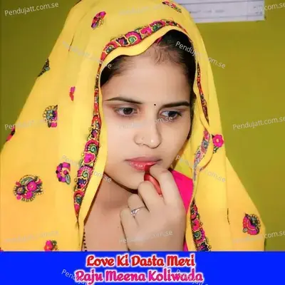 Love Ki Dasta Meri - Raju Meena Koliwada album cover 