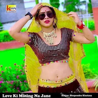 Love Ki Mining Na Jane - Bhupendra Khatana album cover 