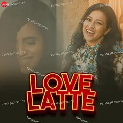 Love Latte - Nikhita Gandhi album cover 