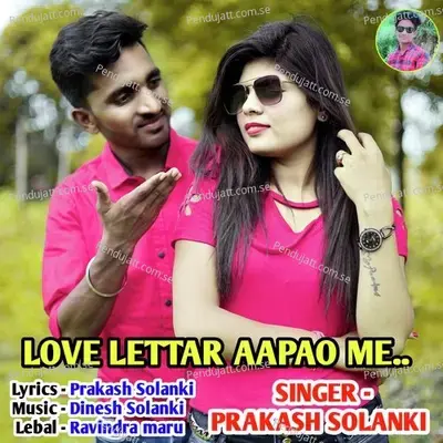 Love Lettar Aapao Me - Prakash Solanki album cover 