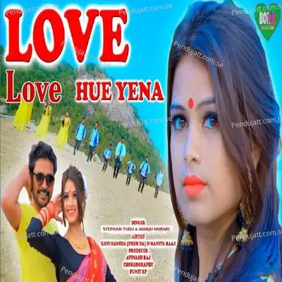 Love Love Hue Yena - Stephan Tudu album cover 