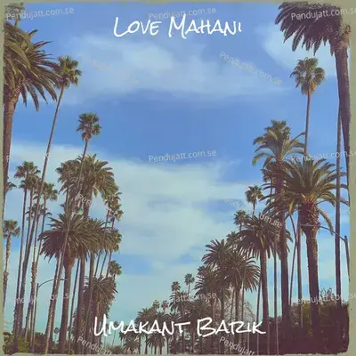 Love Mahani - Umakant Barik album cover 