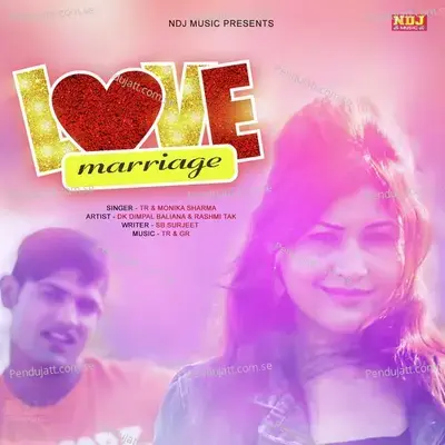 Love Marriage - Tarun Panchal (TR Music) album cover 