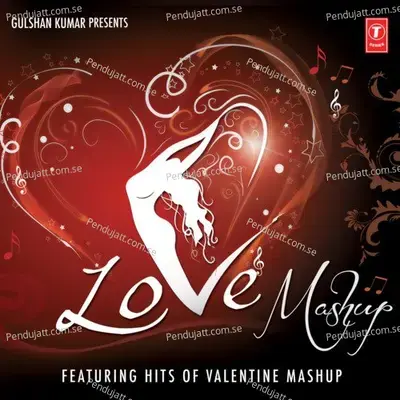 Love Mashup - Kumar Sanu album cover 