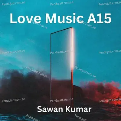 Love Music A1 - Sawan Kumar album cover 