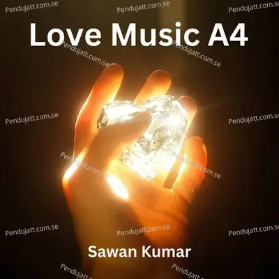 Love Music A4 - Sawan Kumar album cover 