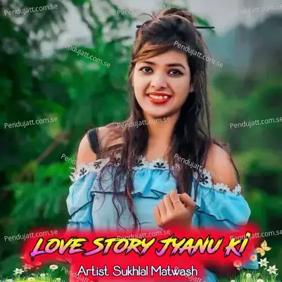 Love Story Jyanu Ki - Sukhlal Matwash album cover 