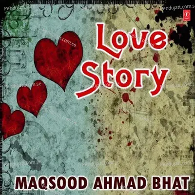 Yenh Asi Love Kur Start - Maqsood Ahmad Bhat album cover 