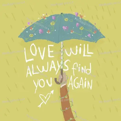 Love Will Always Find You Again - Surya