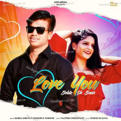 Love You Bolde Ek Baar - Bablu Ankiya album cover 