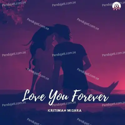 Love You Forever - Kritiman Mishra album cover 