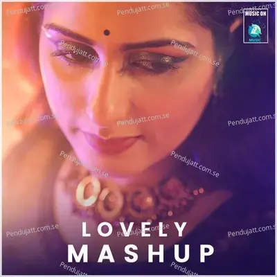 Lovely Mashup - Deepthi Prashanth album cover 