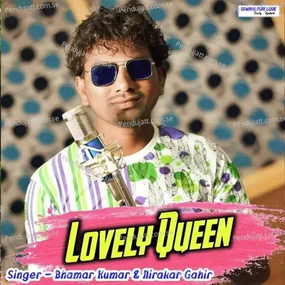 Lovely Queen - Bhamar Kumar album cover 