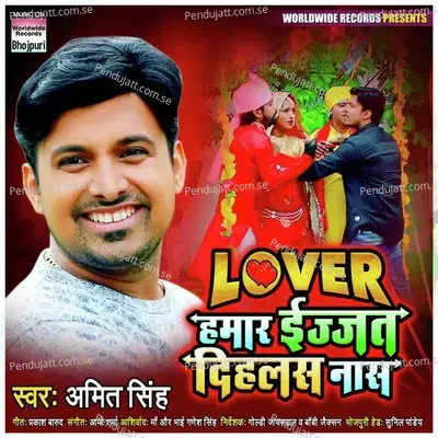 Lover Hamar Izzat Dehlas - Amit Singh album cover 