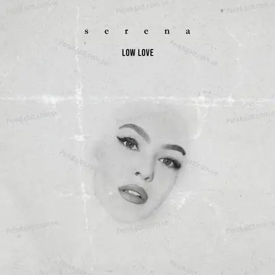 Low Love - Serena album cover 