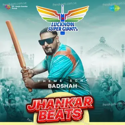 Lucknow Super Giants Theme Song - Jhankar Beats - Badshah album cover 