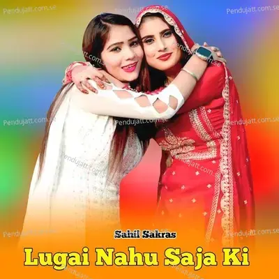 Lugai Nahu Saja Ki - Sahil Sakras album cover 