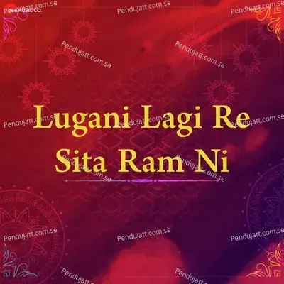 Lugani Lagi Re Sita Ram Ni - Pankaj Bhatt cover album