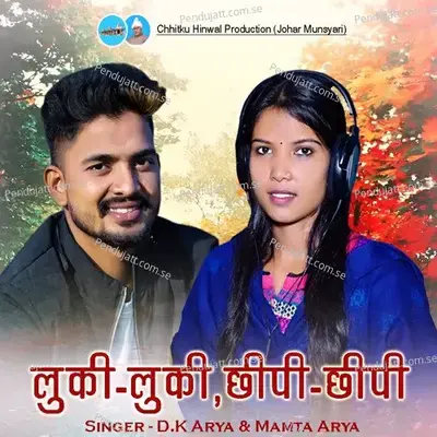 Luki Luki Chhipi Chhipi - Dk Arya album cover 