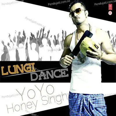 Lungi Dance - Yo Yo Honey Singh
