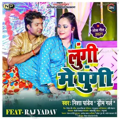 Lungi Mein Pungi - Nisha Pandey album cover 