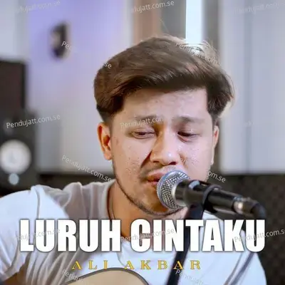 Luruh Cintaku - Ali Akbar album cover 