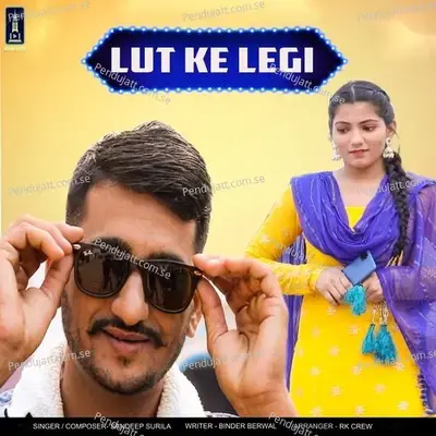 Lut Ke Legi - Dr. Sandeep Surila album cover 