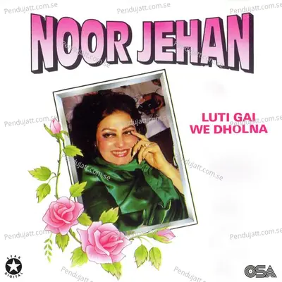 Lao Ni Lao Saiyo - Noor Jehan album cover 