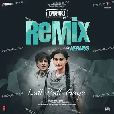 Lutt Putt Gaya Remix - Arijit Singh album cover 