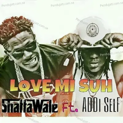 Luv Mi Suh - Shatta Wale album cover 