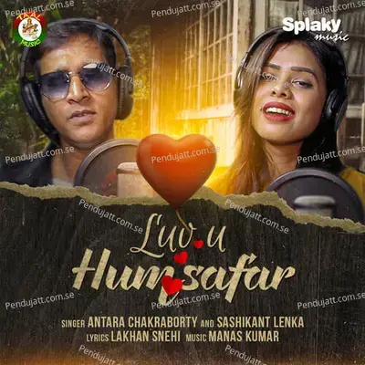 Luv U Humsafar - Antara Chakraborty album cover 
