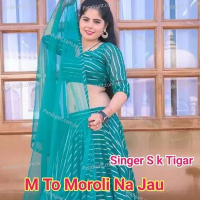 M To Moroli Na Jau - Sk Tigar album cover 