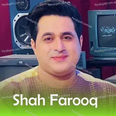 Ma Che Janan Janan Balale - Shah Farooq
