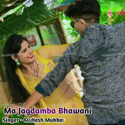 Ma Jagdamba Bhawani - Mukesh Mukkar album cover 